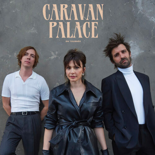 CARAVAN PALACE