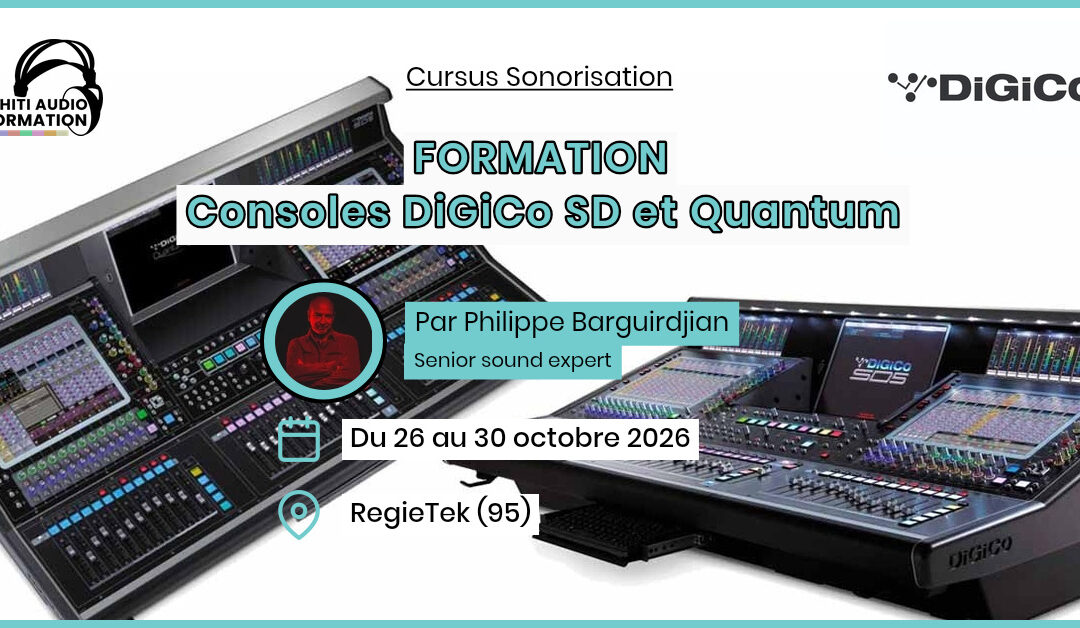10/2026 – FORMATION CONSOLES DIGICO SD ET QUANTUM
